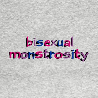 Bisexual Monstrosity T-Shirt